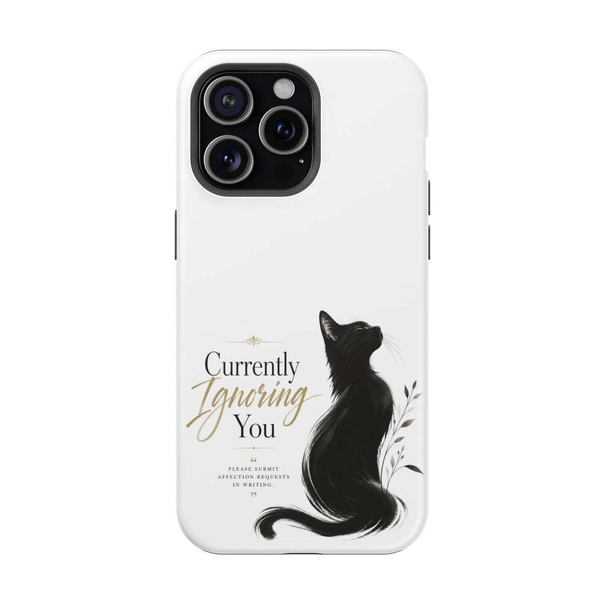 Currently Ignoring You | Fun Collection Phone case