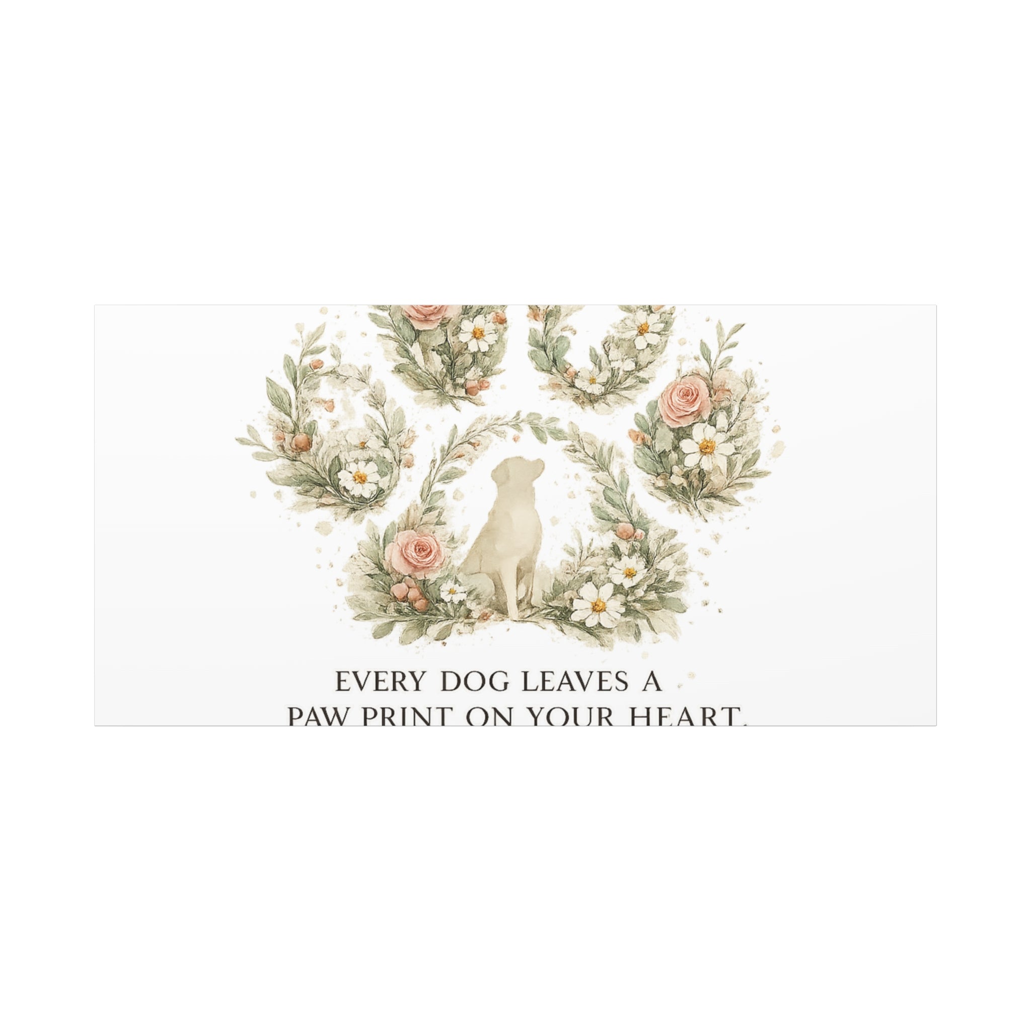 Every Dog Leaves a Paw Print | Matte Canvas, Stretched, 1.25"