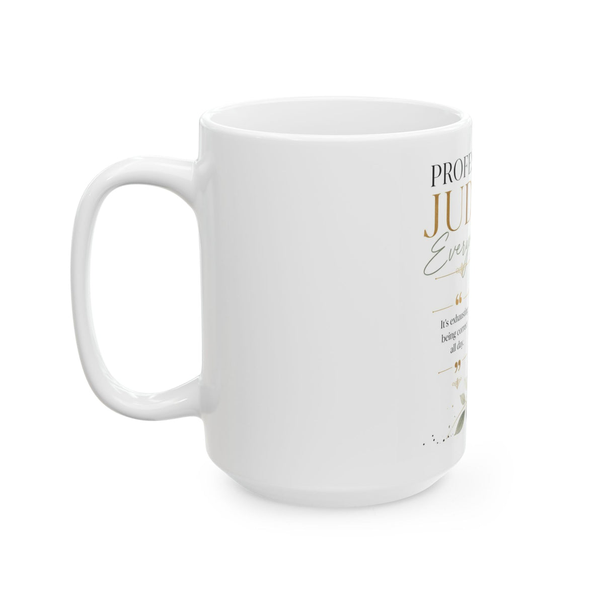 Professionally Judging Everyone | Fun Collection Mug