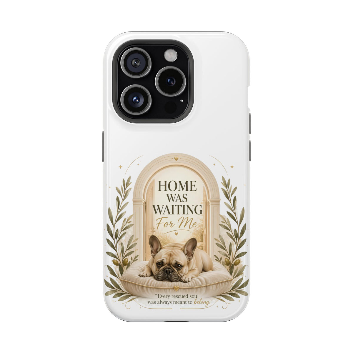Home Was Waiting | Rescue Collection Phone case