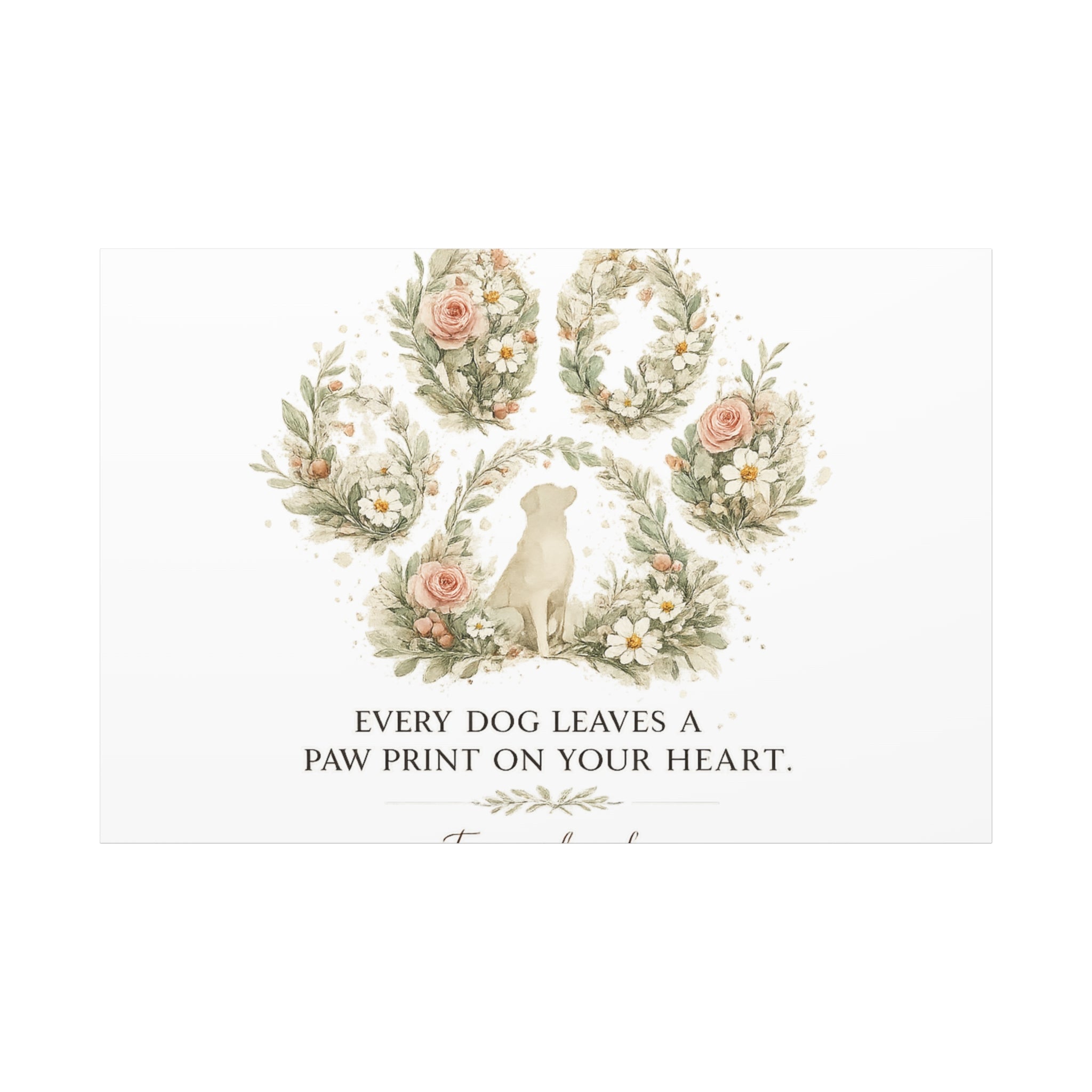 Every Dog Leaves a Paw Print | Matte Canvas, Stretched, 1.25"