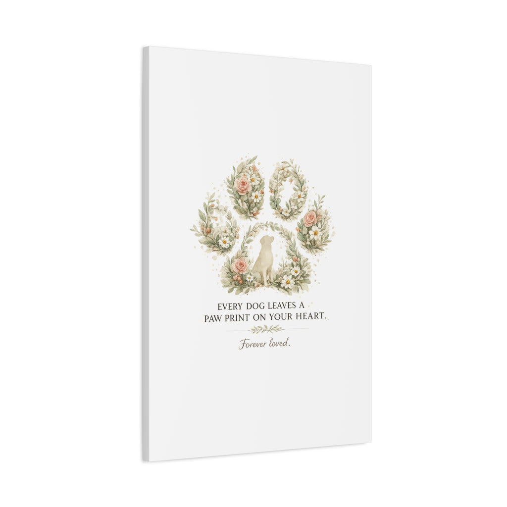 Every Dog Leaves a Paw Print | Matte Canvas, Stretched, 1.25"