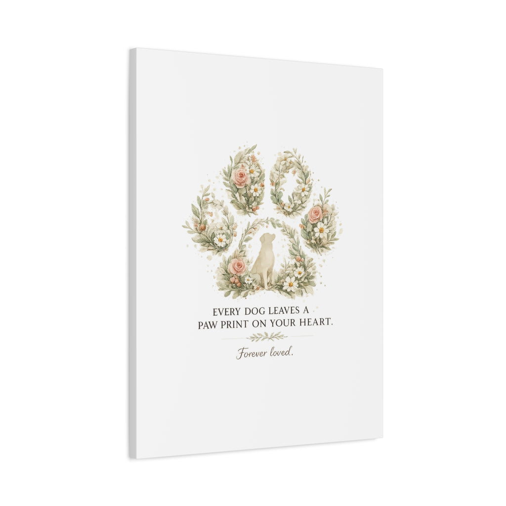 Every Dog Leaves a Paw Print | Matte Canvas, Stretched, 1.25"