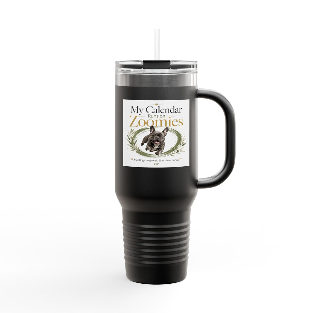 My Calendar Runs on Zoomies | Fun Collection Tumbler