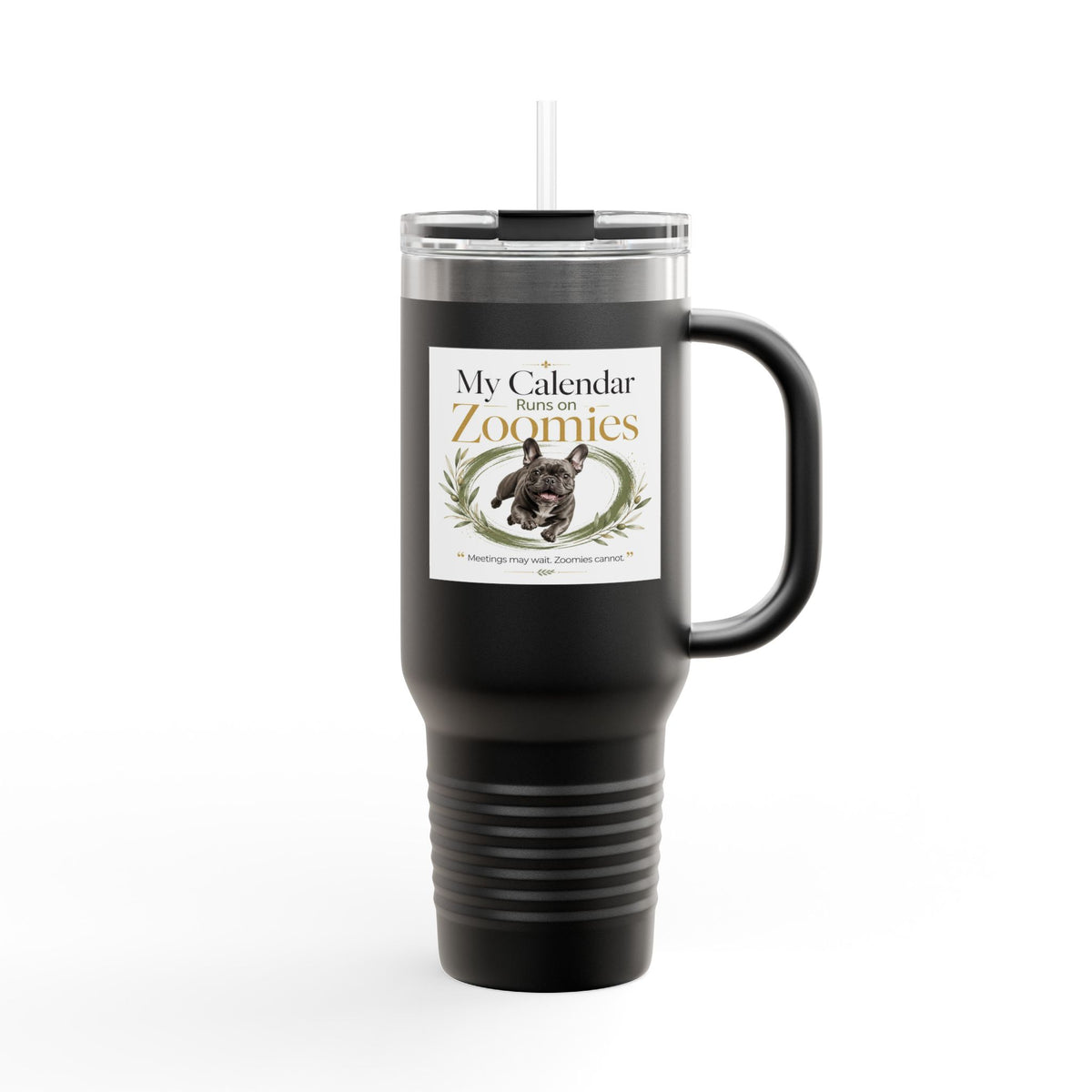 My Calendar Runs on Zoomies | Fun Collection Tumbler