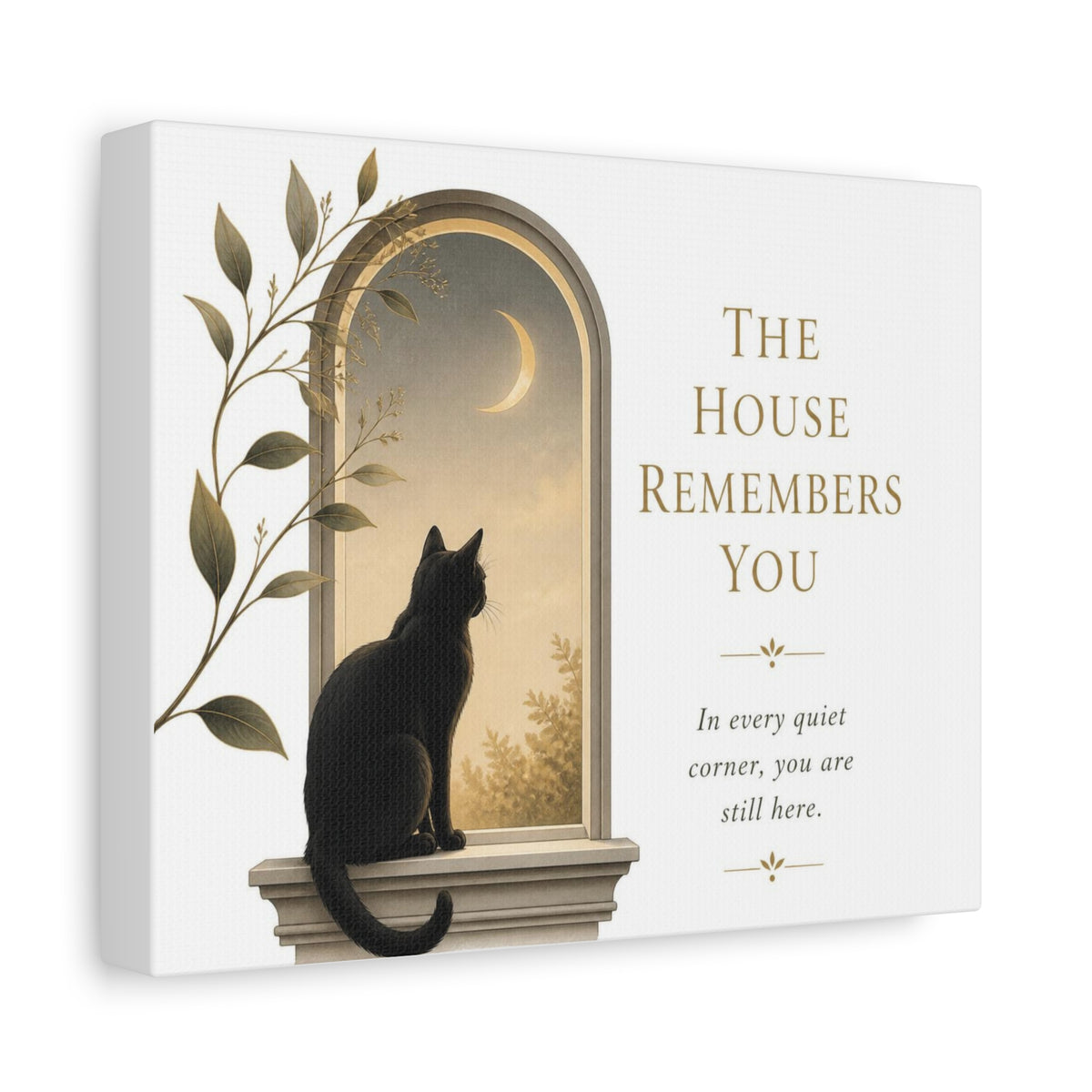 The house remembers you | Memorial Collection Matte Canvas