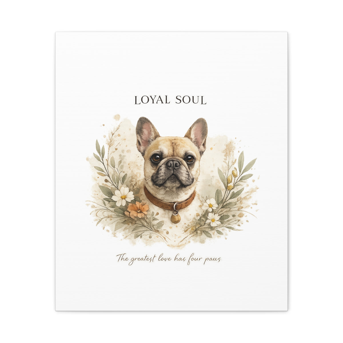Loyal Soul | Dog Mom Collection Matte Canvas
