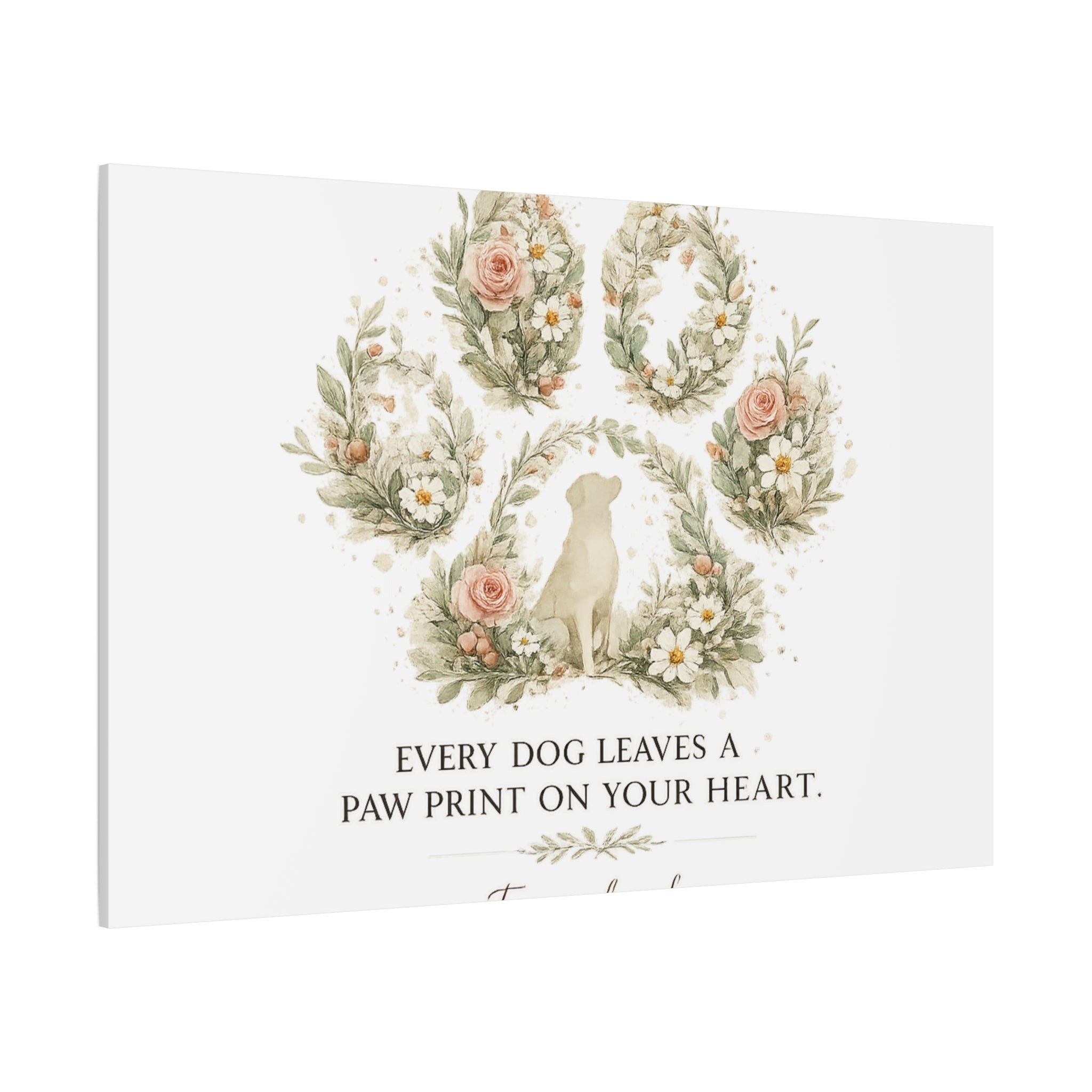 Every Dog Leaves a Paw Print | Matte Canvas, Stretched, 1.25"