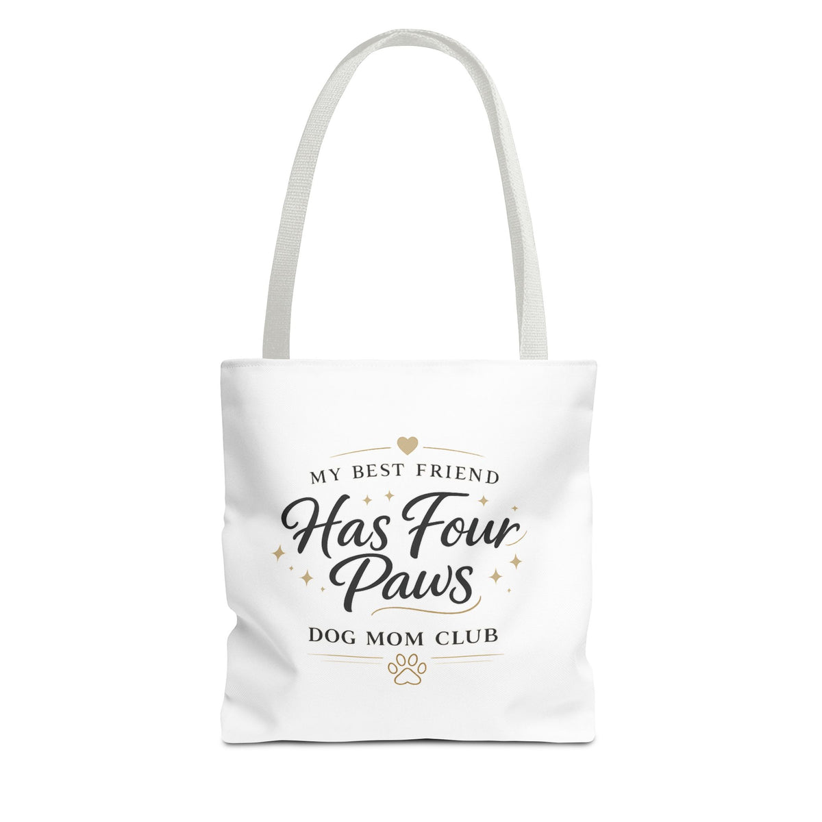 My Bestfriend has Paws | Dog Mom Collection Totebag