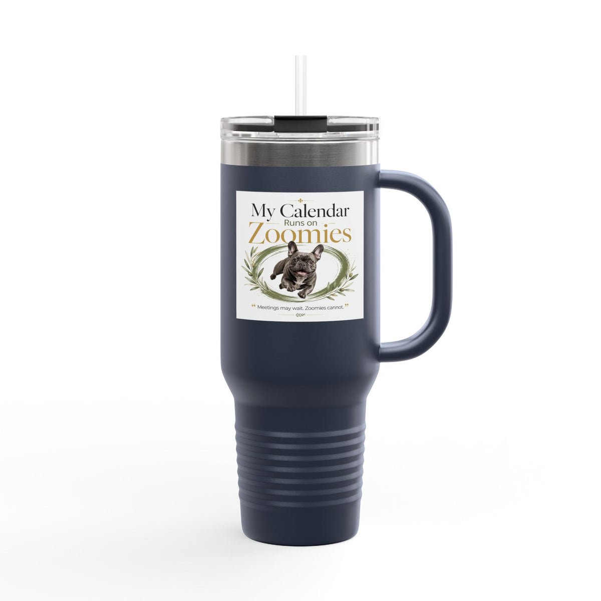My Calendar Runs on Zoomies | Fun Collection Tumbler