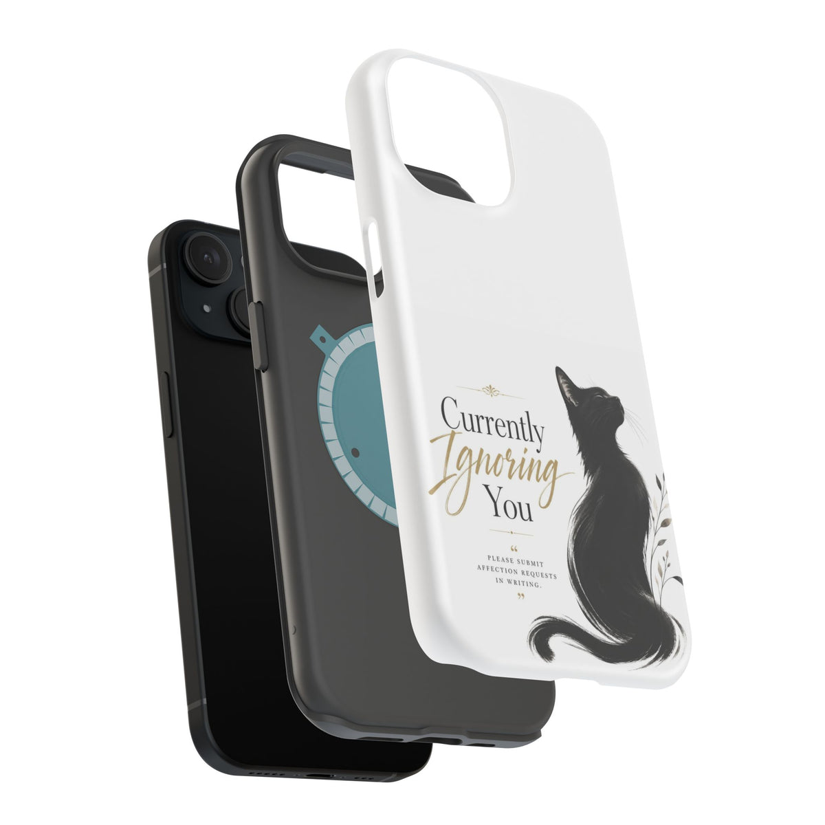 Currently Ignoring You | Fun Collection Phone case