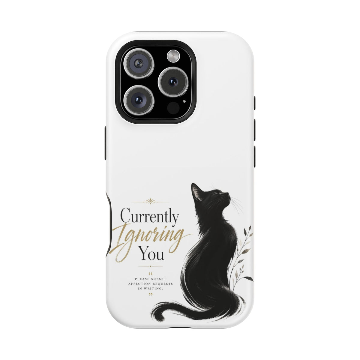 Currently Ignoring You | Fun Collection Phone case