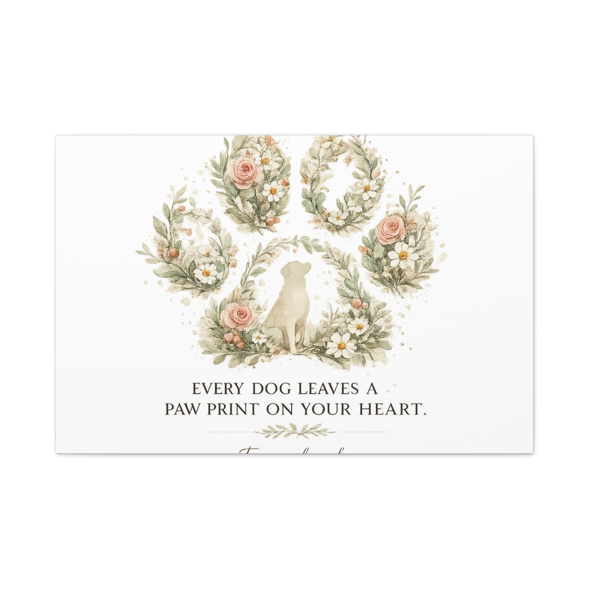 Every Dog Leaves a Paw Print | Matte Canvas, Stretched, 1.25"