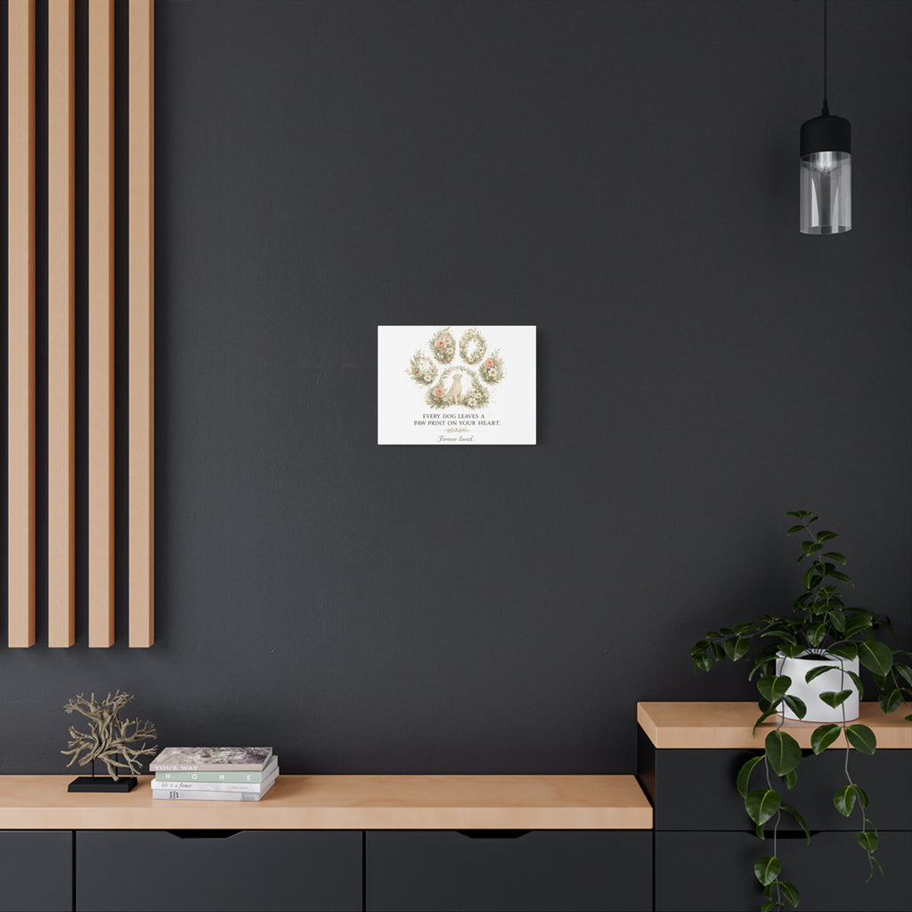 Every Dog Leaves a Paw Print | Matte Canvas, Stretched, 1.25"