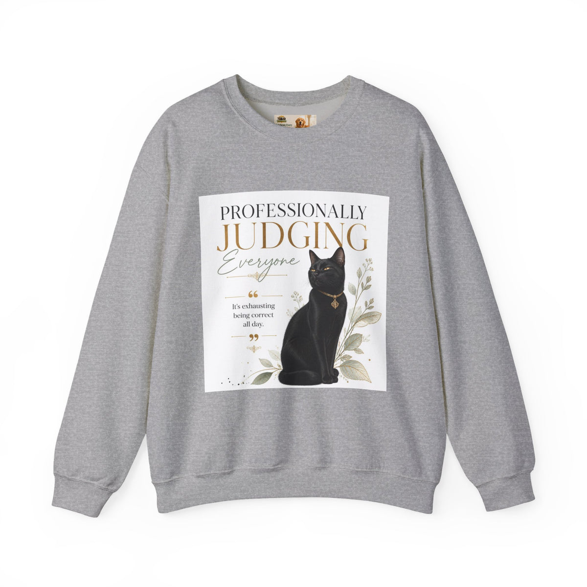 Professionally Judging Everyone | Rescue Collection Sweatshirt