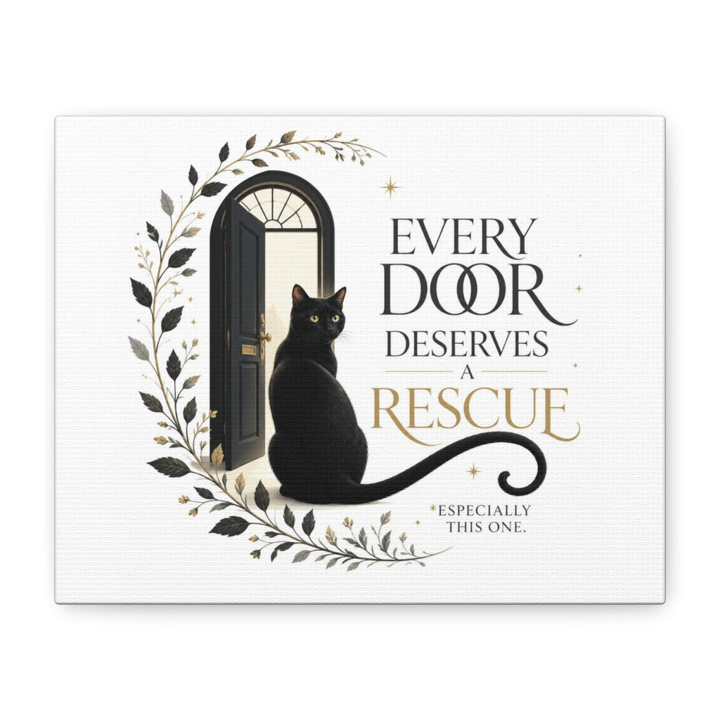 EVERY DOOR DESERVES A RESCUE | Matte Canvas, Stretched