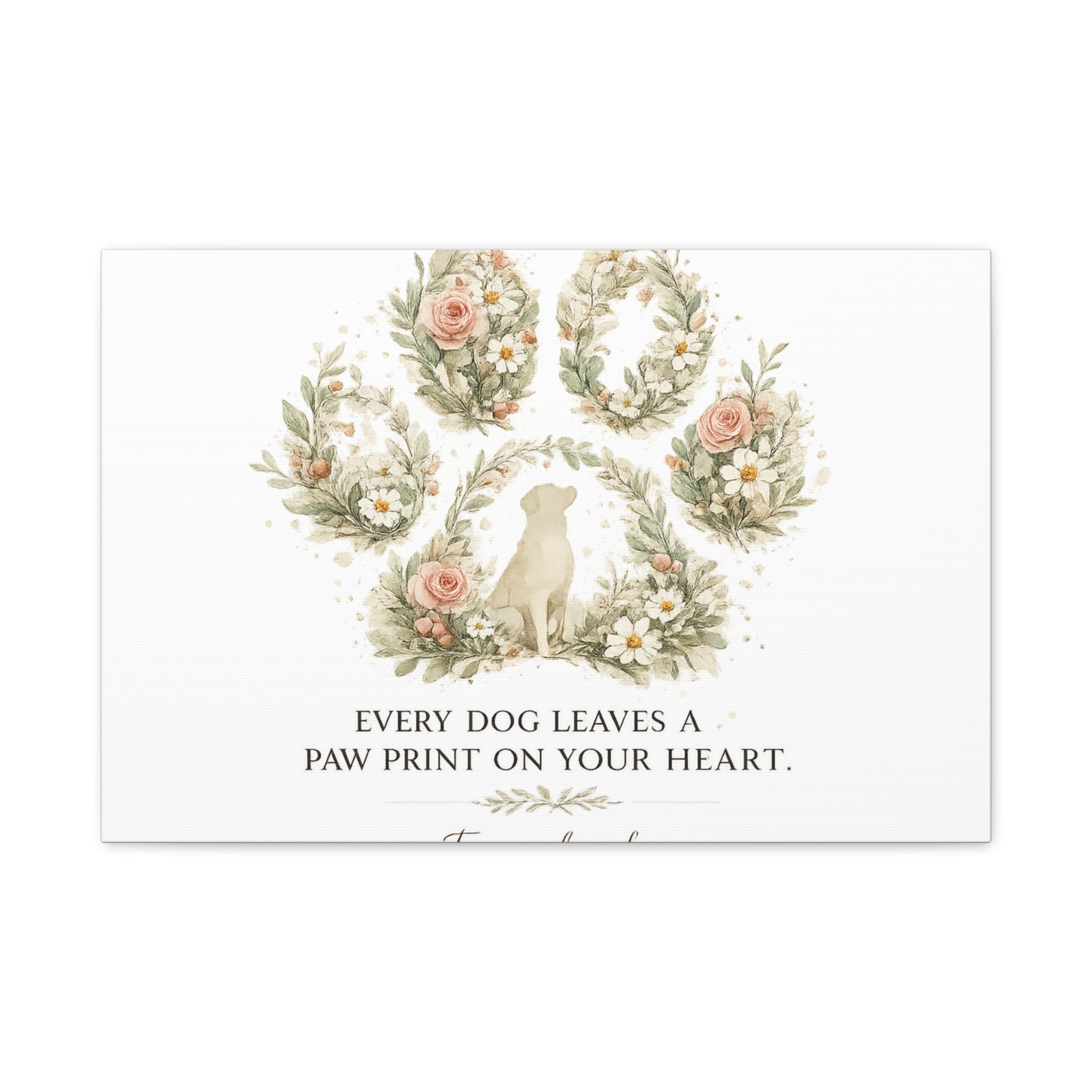Every Dog Leaves a Paw Print | Matte Canvas, Stretched, 1.25"