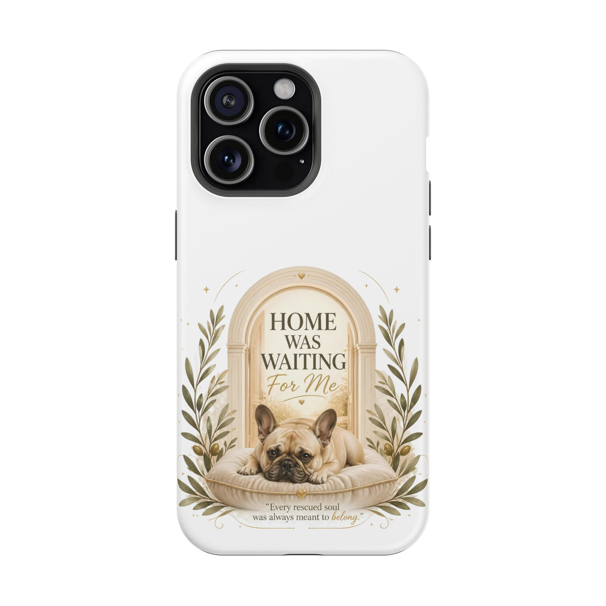 Home Was Waiting | Rescue Collection Phone case