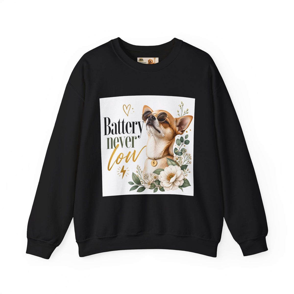 Battery never low | Fun Collection Sweatshirt
