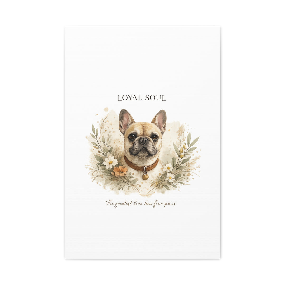 Loyal Soul | Dog Mom Collection Matte Canvas
