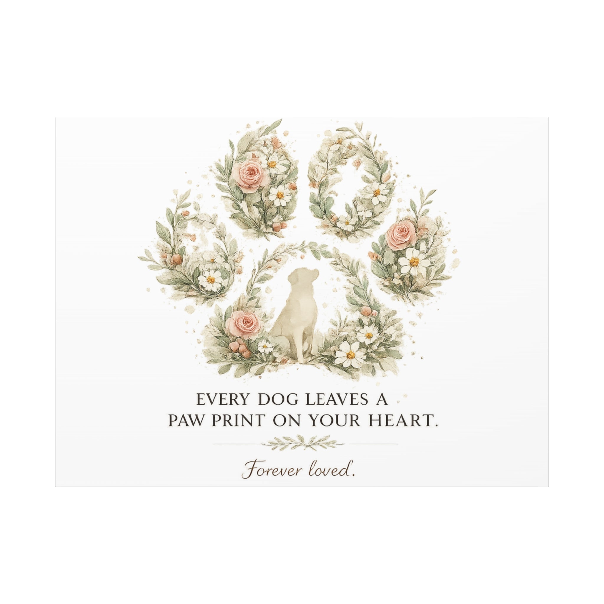 Every Dog Leaves a Paw Print | Matte Canvas, Stretched, 1.25"