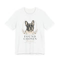 Found. Chosen. Forever. | T-SHIRT
