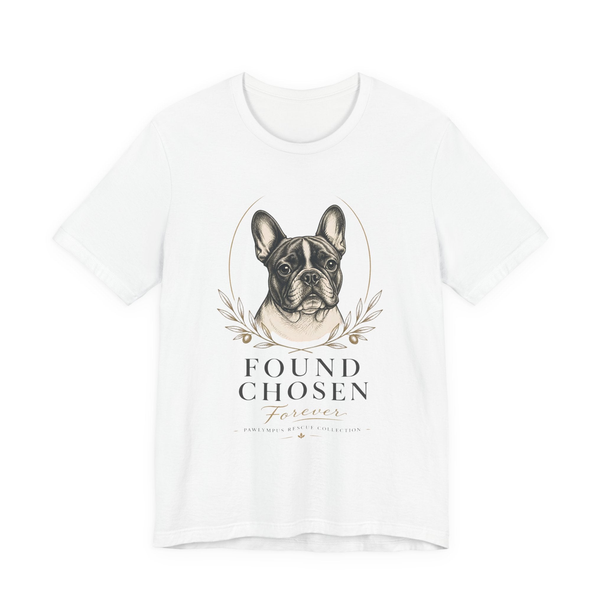 Found. Chosen. Forever. | T-SHIRT