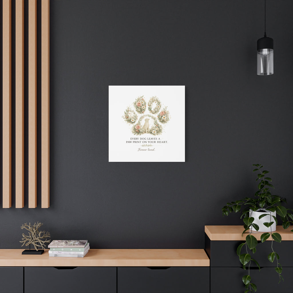 Every Dog Leaves a Paw Print | Matte Canvas, Stretched, 1.25"