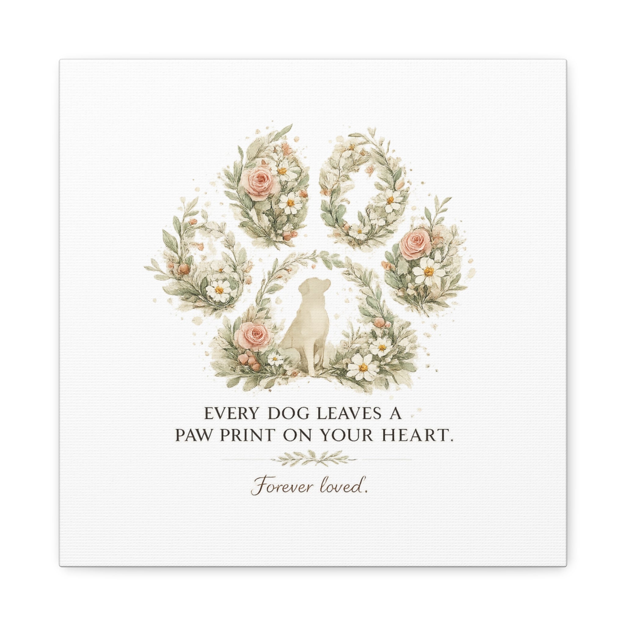 Every Dog Leaves a Paw Print | Matte Canvas, Stretched, 1.25"