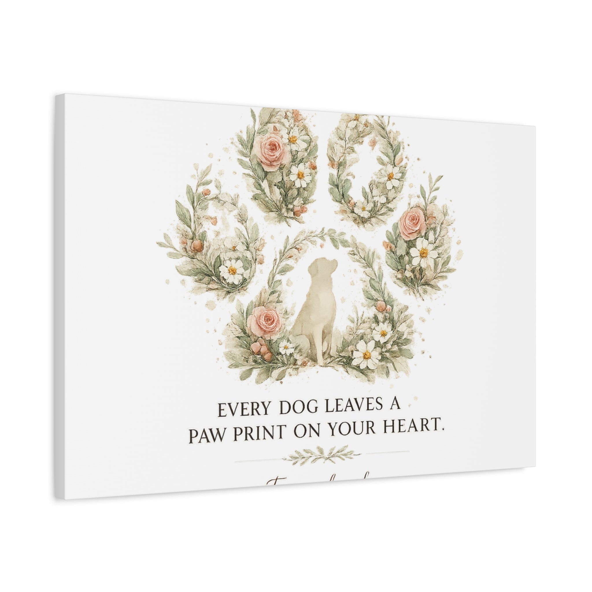 Every Dog Leaves a Paw Print | Matte Canvas, Stretched, 1.25"