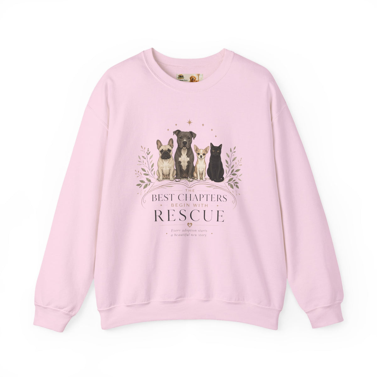 The Best Chapters Begin With Rescue | Rescue Collection Sweatshirt