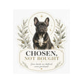 CHOSEN NOT BOUGHT | Kiss-Cut Vinyl Decals Sticker