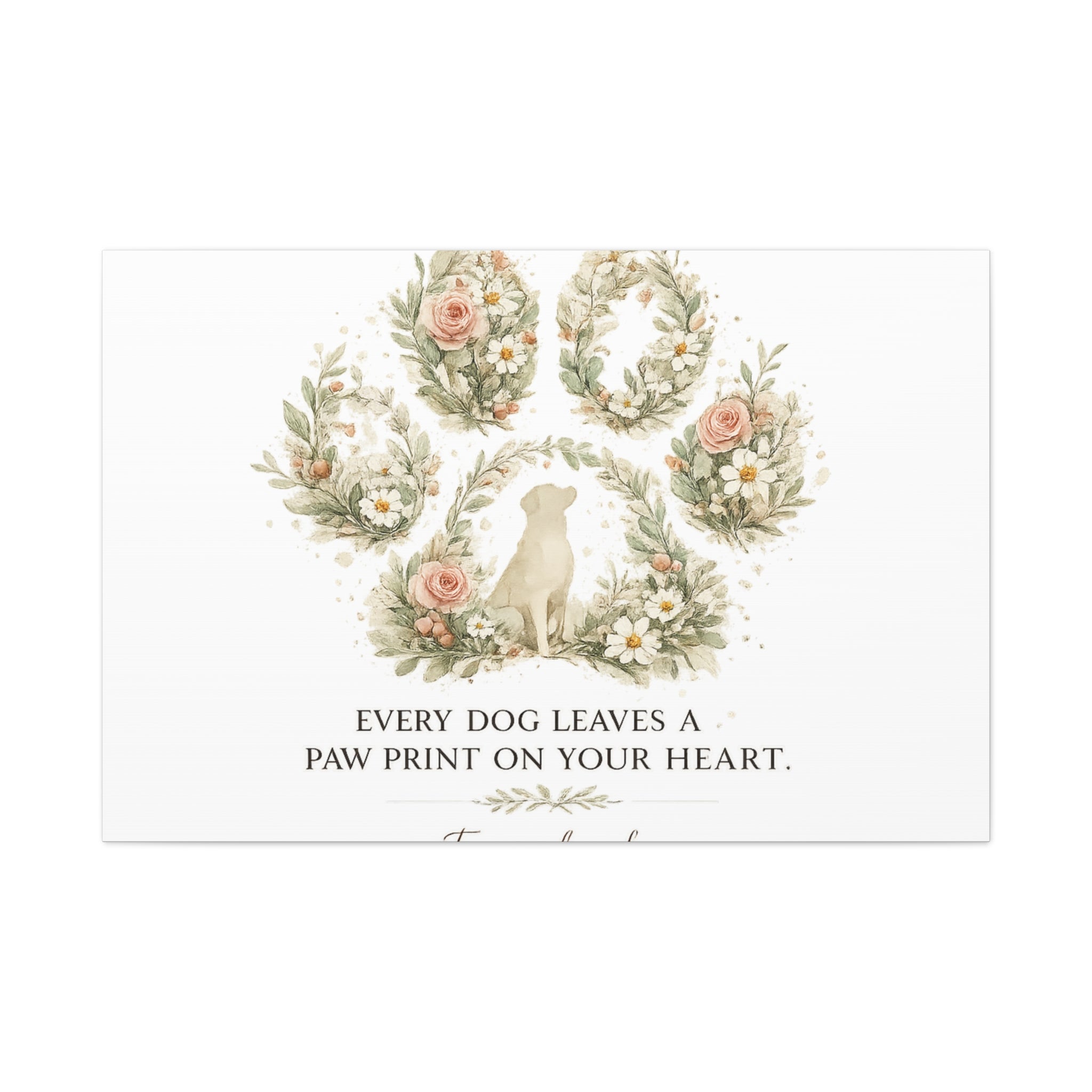 Every Dog Leaves a Paw Print | Matte Canvas, Stretched, 1.25"