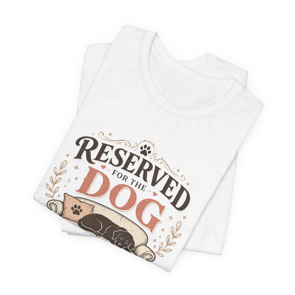 Reserved for the Dog