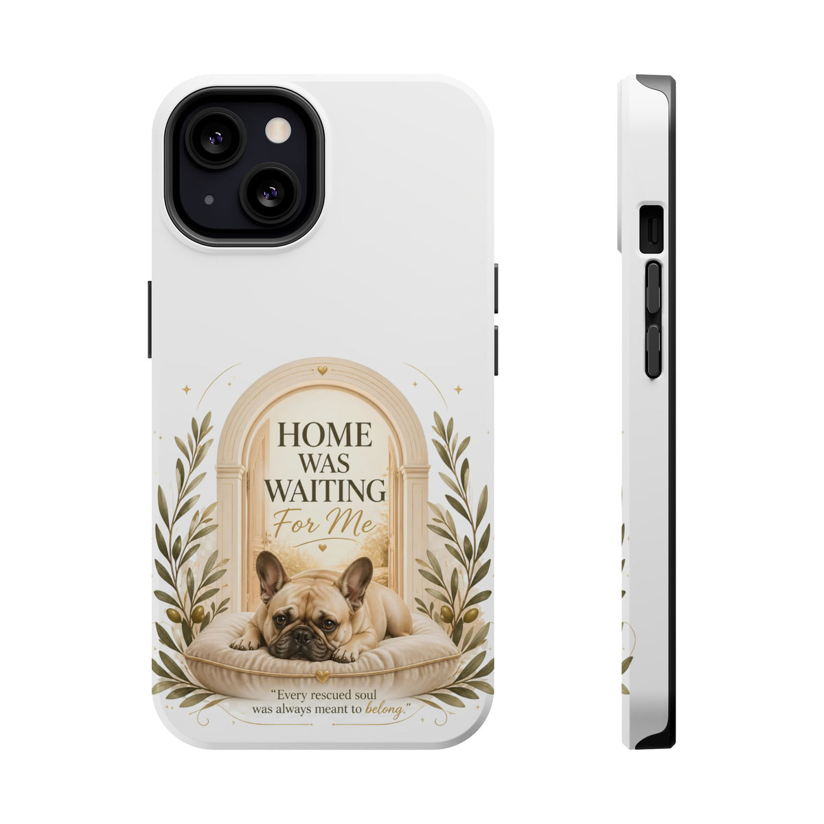 Home Was Waiting | Rescue Collection Phone case