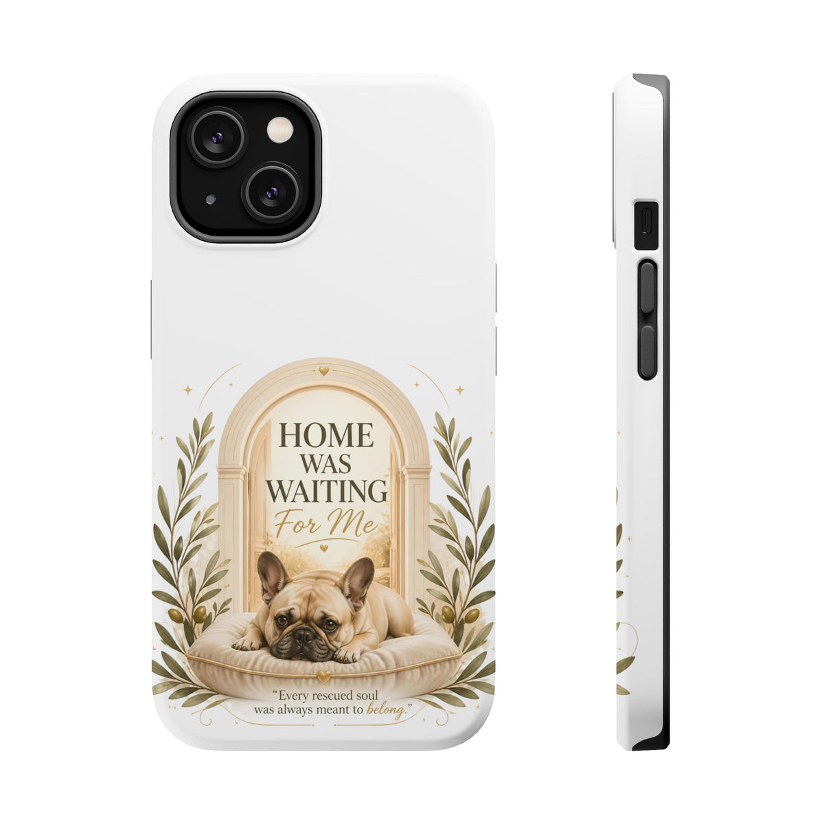 Home Was Waiting | Rescue Collection Phone case
