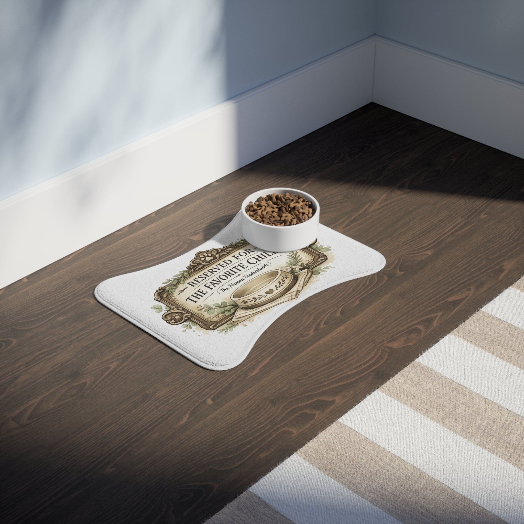 Reserved For The Favorite Child | Pet Feeding Mats