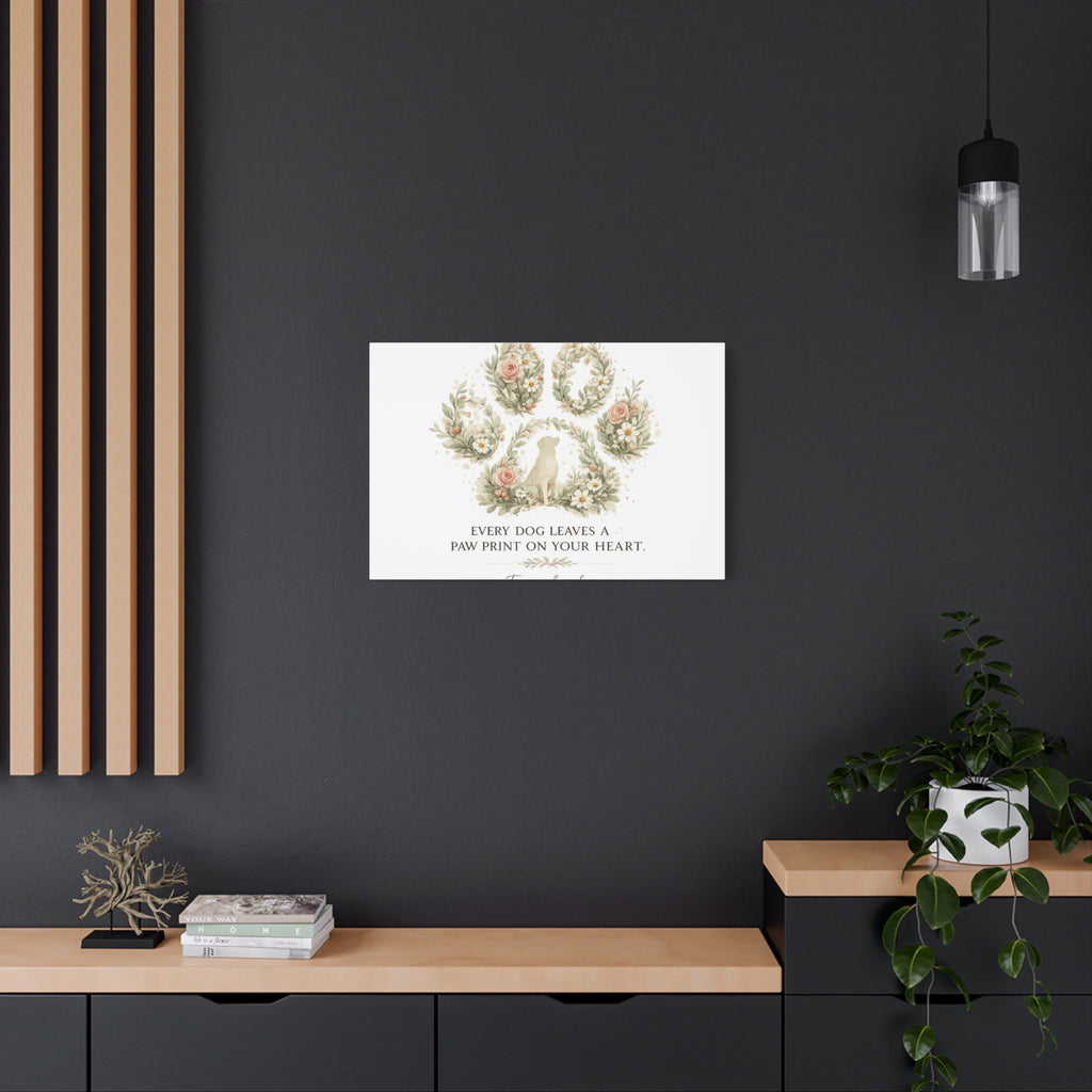 Every Dog Leaves a Paw Print | Matte Canvas, Stretched, 1.25"