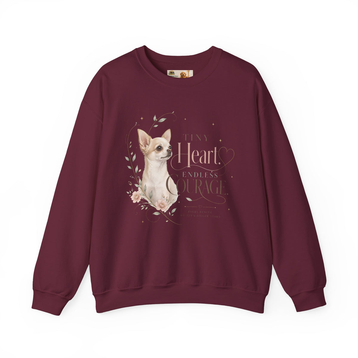 Tiny Heart. Endless Courage. | Rescue Collection Sweatshirt