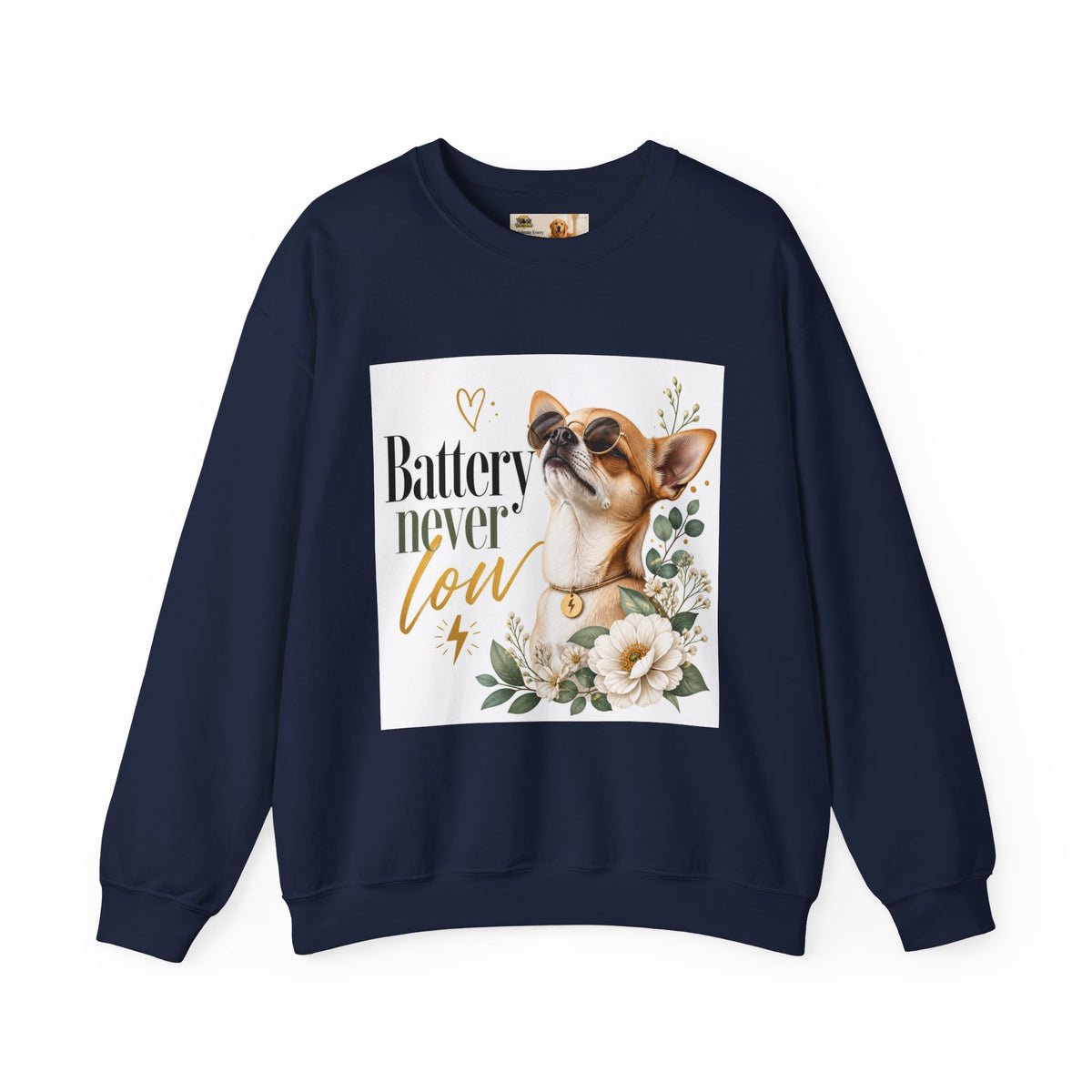 Battery never low | Fun Collection Sweatshirt