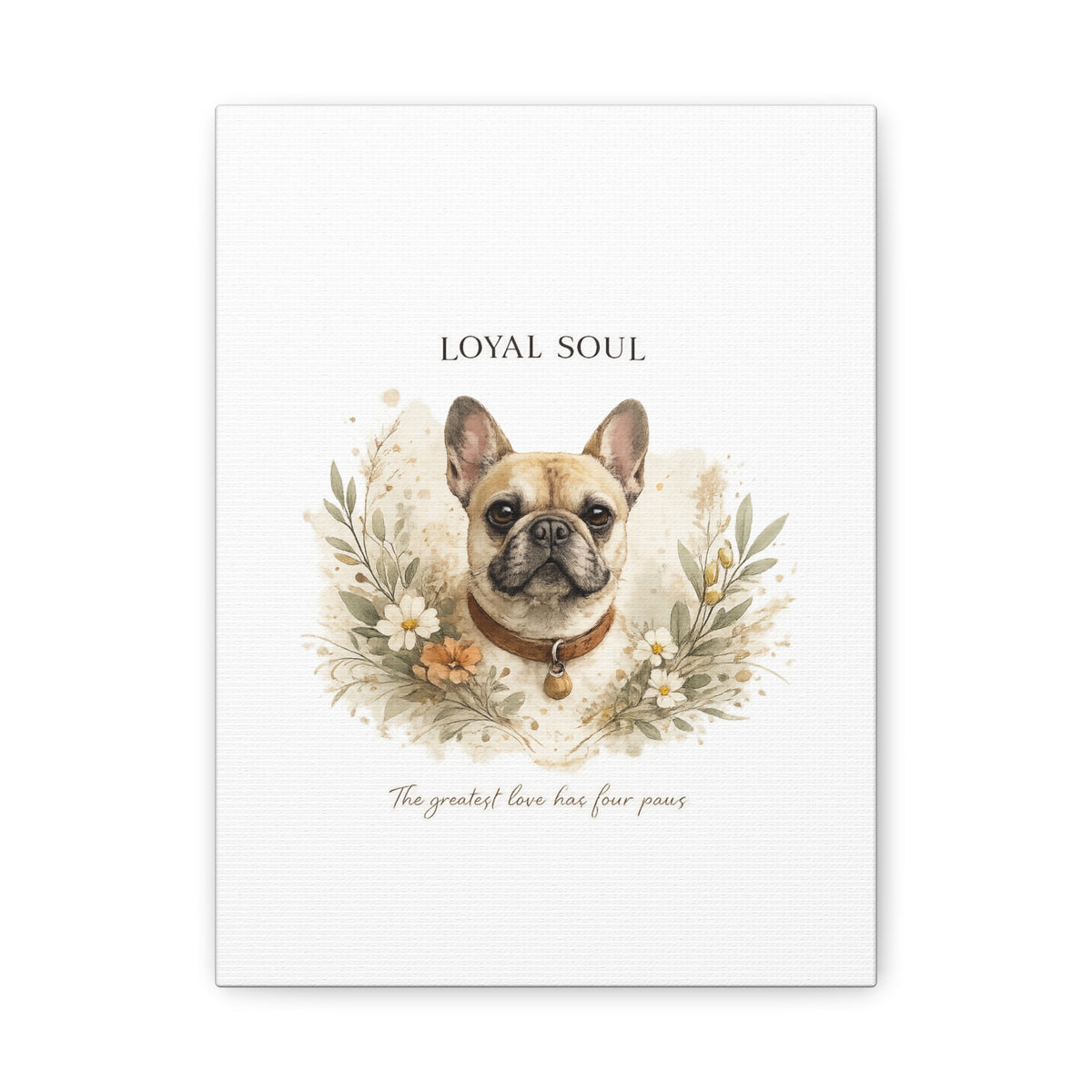 Loyal Soul | Dog Mom Collection Matte Canvas