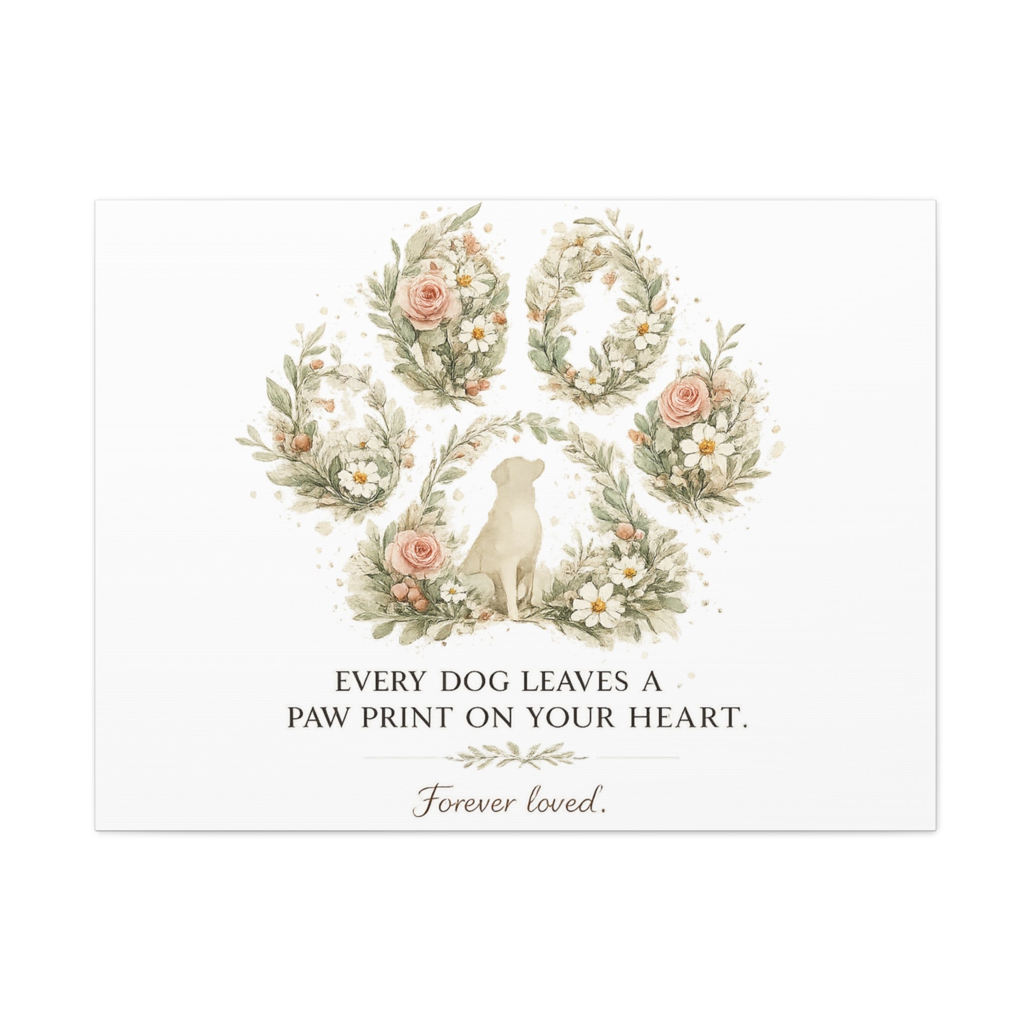 Every Dog Leaves a Paw Print | Matte Canvas, Stretched, 1.25"