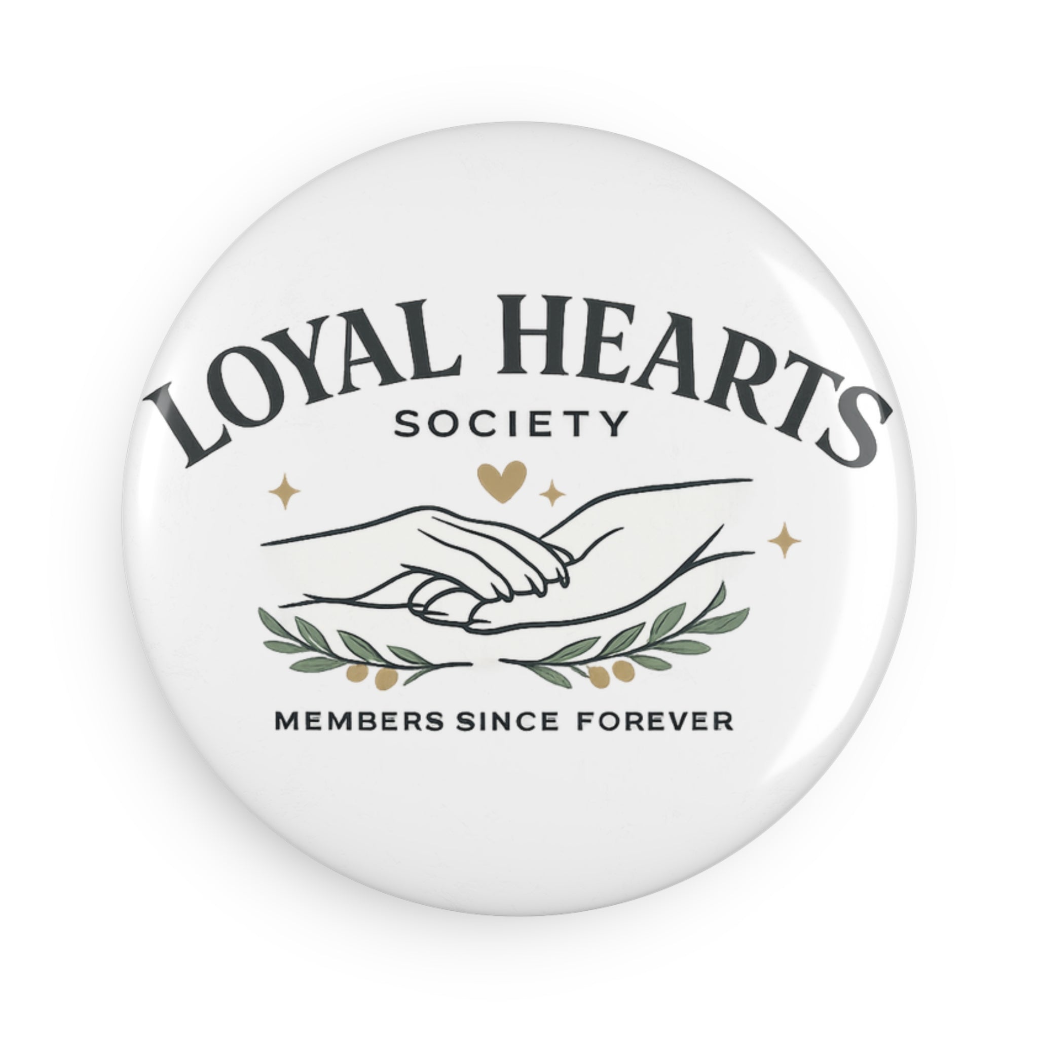 Loyal Hearts Society | Button Magnet, Round (1 & 10 pcs)