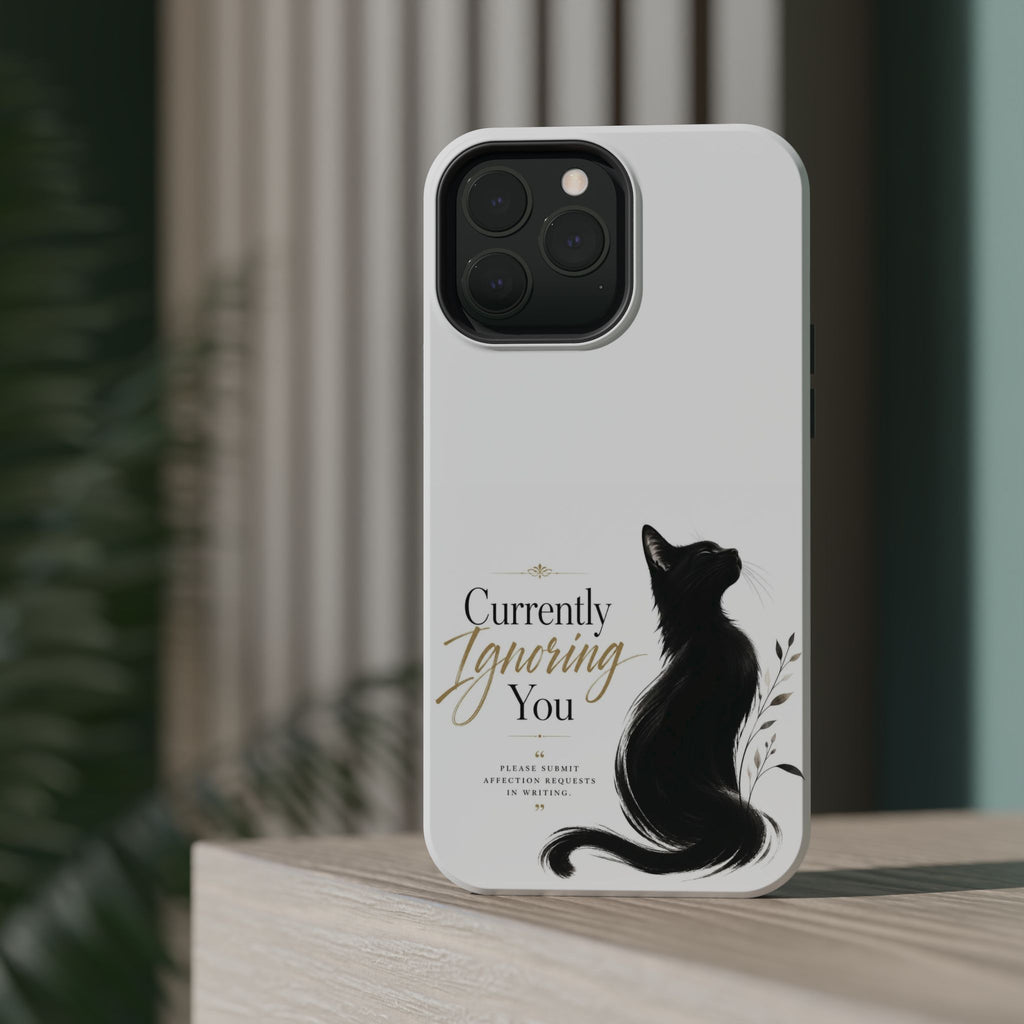 Currently Ignoring You | Fun Collection Phone case