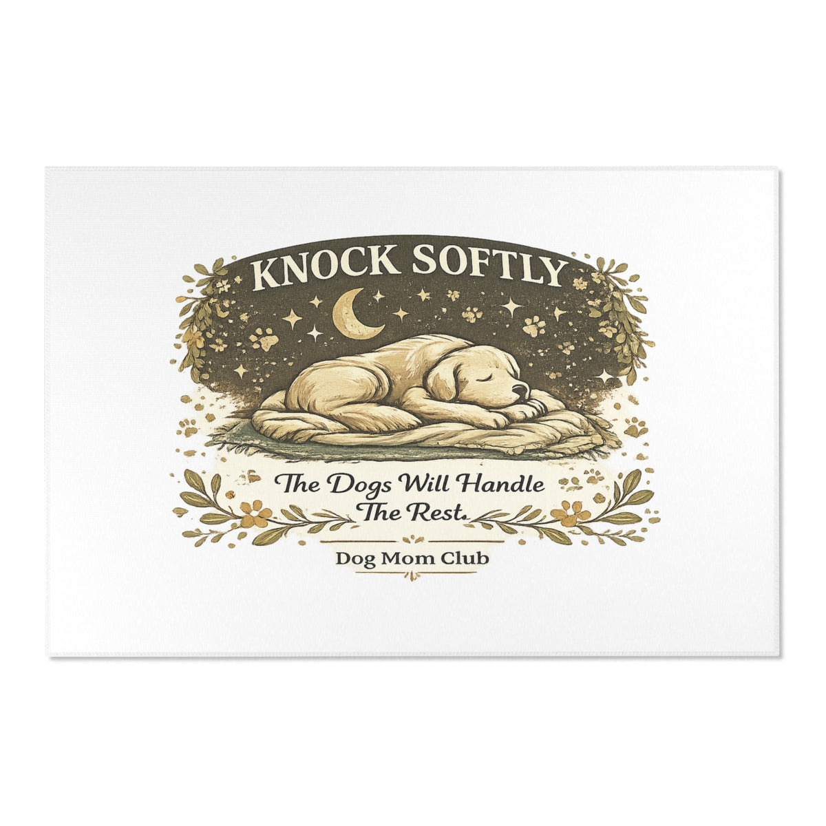 Knock Softly | Dog Mom Area Rugs