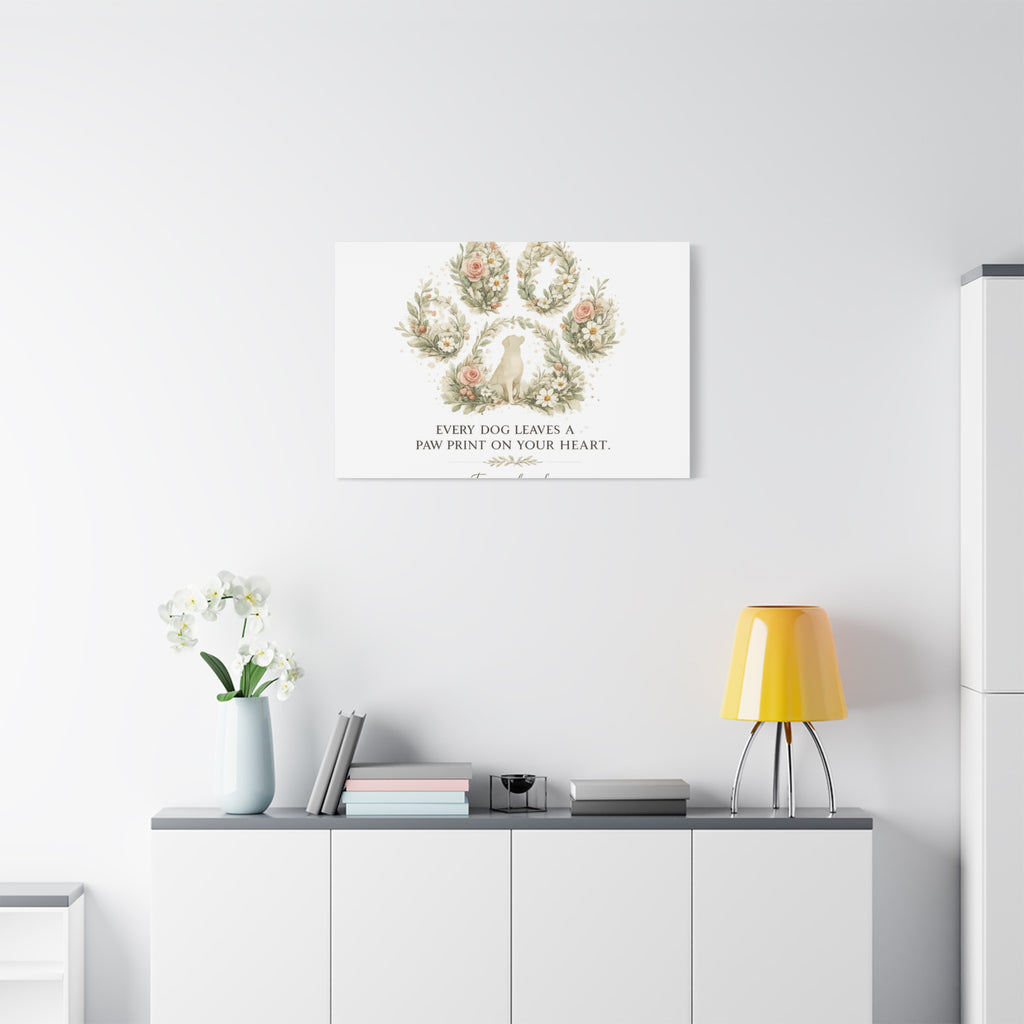 Every Dog Leaves a Paw Print | Matte Canvas, Stretched, 1.25"