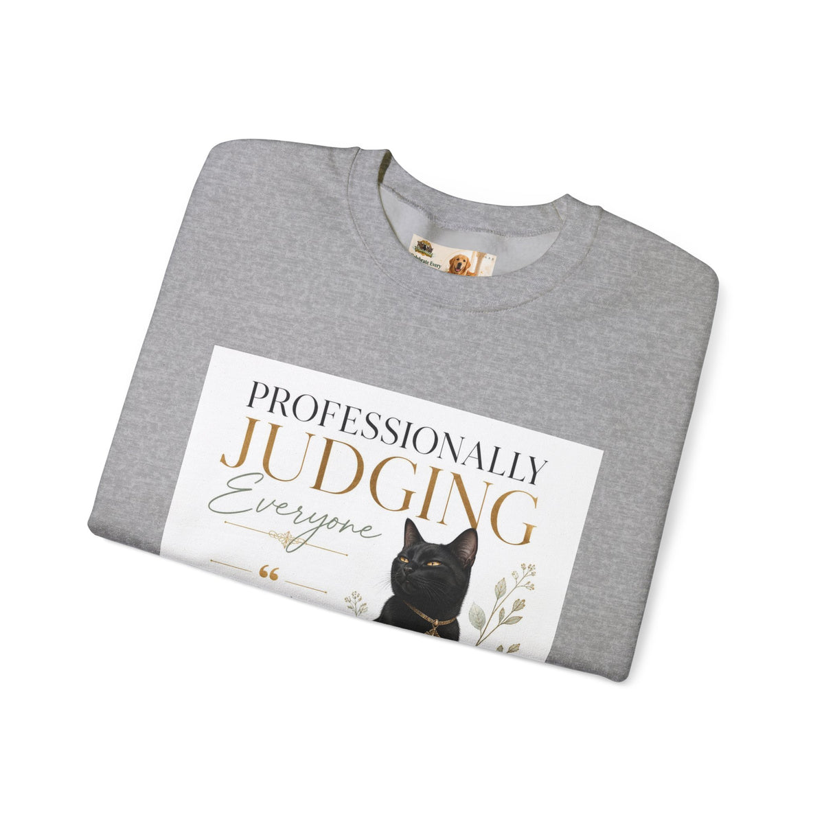 Professionally Judging Everyone | Rescue Collection Sweatshirt