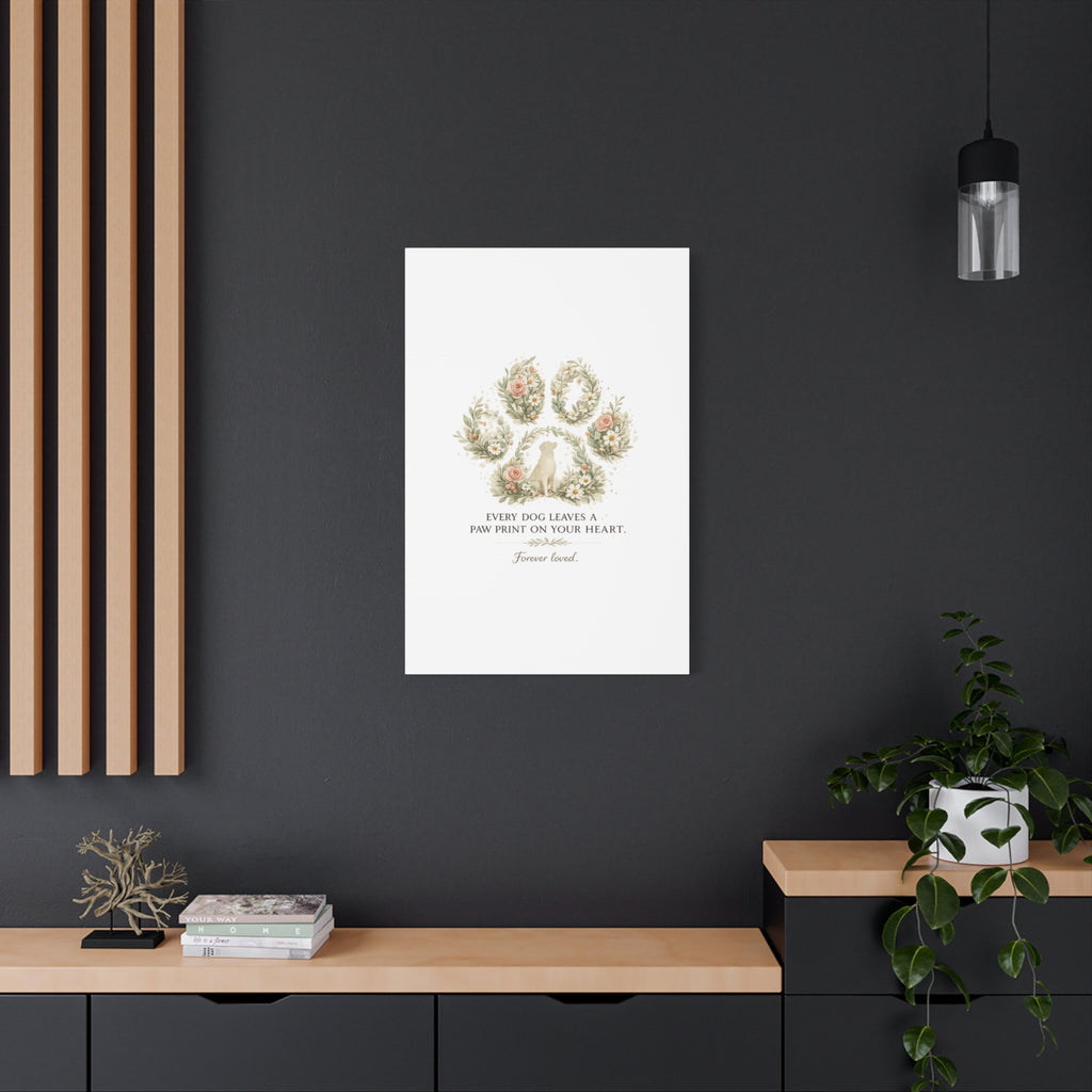 Every Dog Leaves a Paw Print | Matte Canvas, Stretched, 1.25"