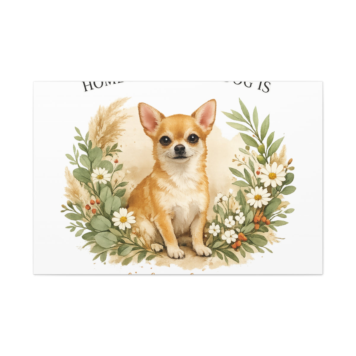 The Heart of the Home | Dog Mom Collection Matte Canvas
