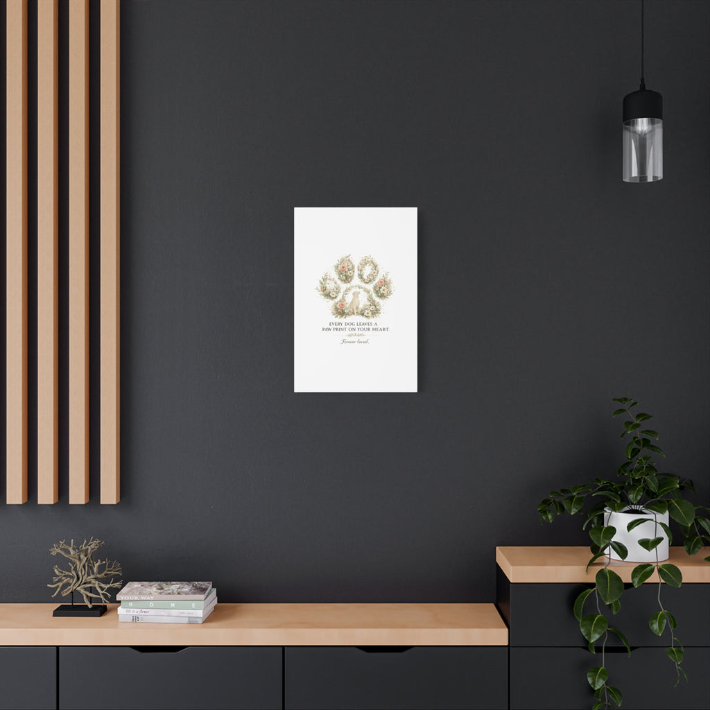 Every Dog Leaves a Paw Print | Matte Canvas, Stretched, 1.25"